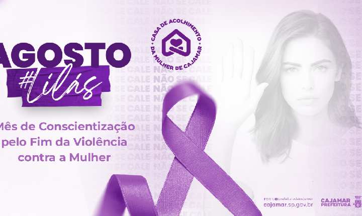 Agosto Lilás: Cajamar reforça a campanha de conscientização pelo fim da violência contra a mulher