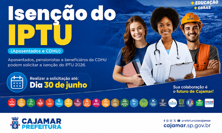 Prazo final: pedidos e renovações de isenção do IPTU e da Taxa do Lixo em Cajamar terminam em 30 de junho