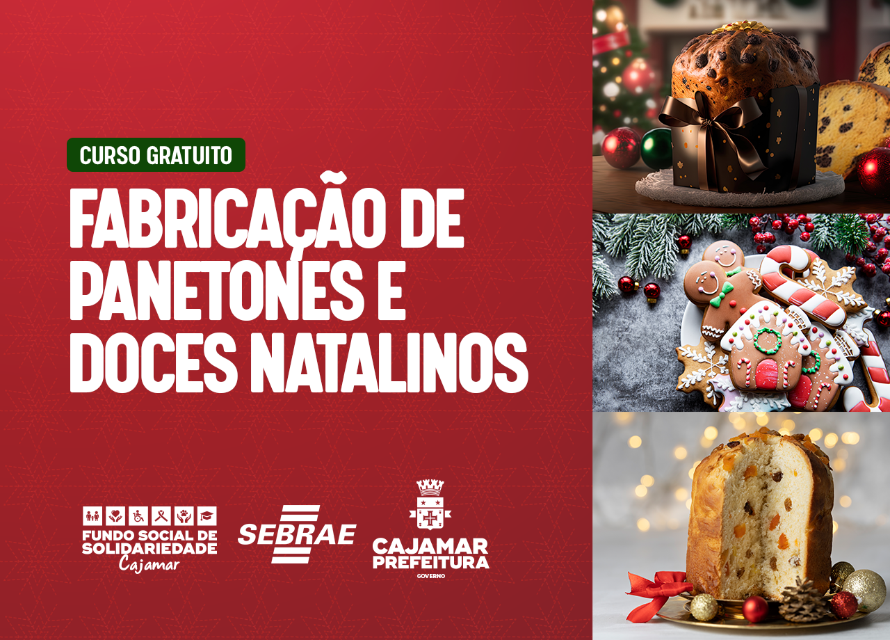 Curso de Fabricação de Panetones e Doces Natalinos em Parceria com Senai/SEBRAE