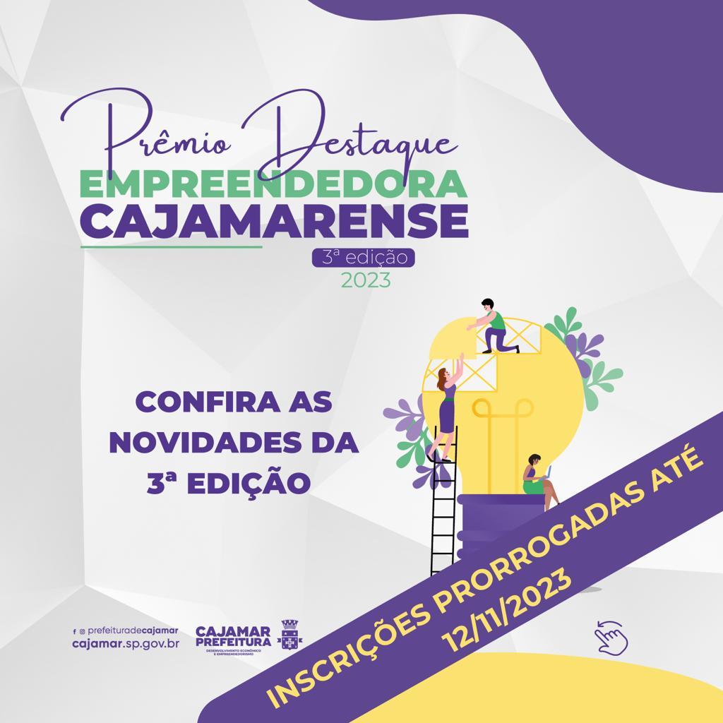 Inscrições prorrogadas para o 3º prêmio “Destaque Empreendedora Cajamarense”