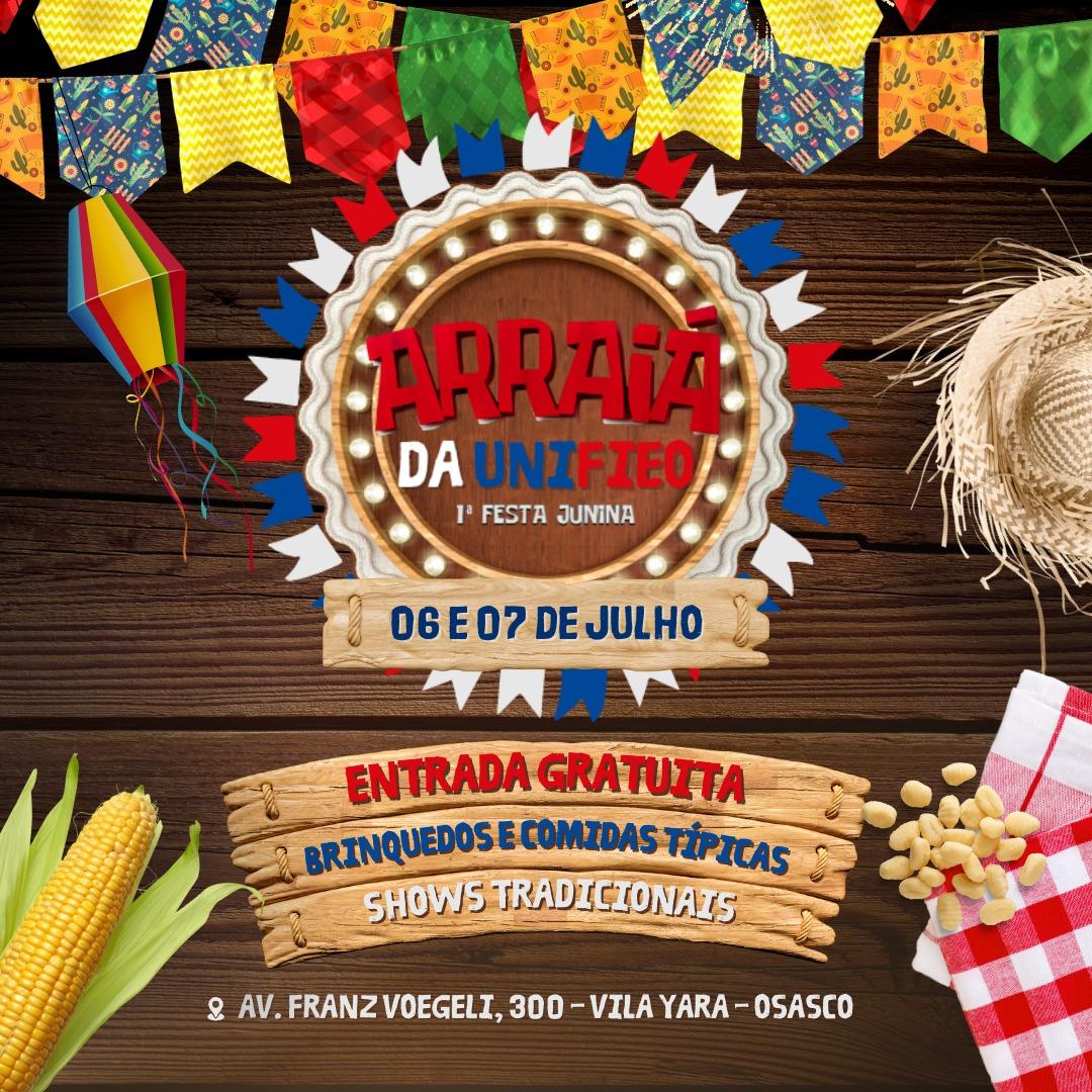 UNIFIEO Realiza Primeira Festa Junina em Osasco nos Dias 06 e 07 de Julho