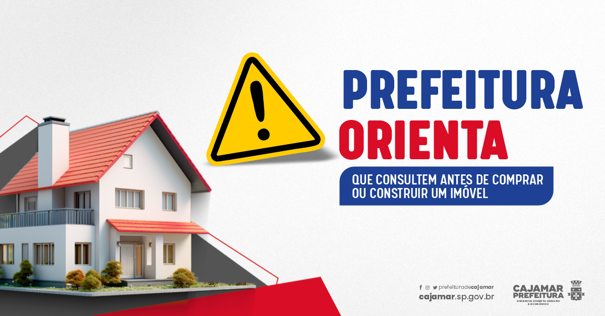 Prefeitura orienta que consultem antes de comprar ou construir um imóvel