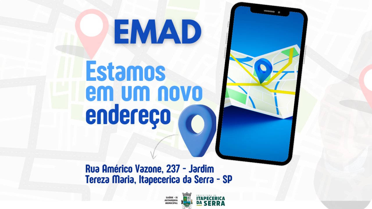 Autarquia de Saúde informa: EMAD Itapecerica tem novo endereço