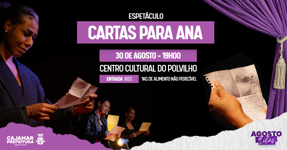 Peça “Cartas para Ana” se inspira em histórias reais para falar de violência contra mulher