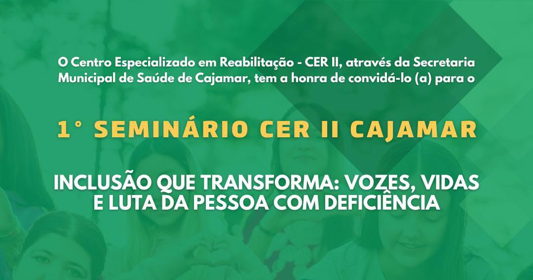 1º Seminário CER II Cajamar aborda deficiência e inclusão