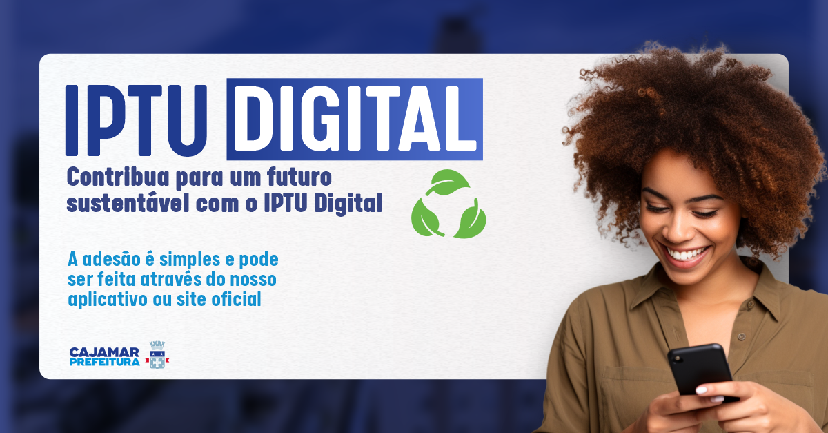 Contribua para um futuro sustentável com o IPTU Digital
