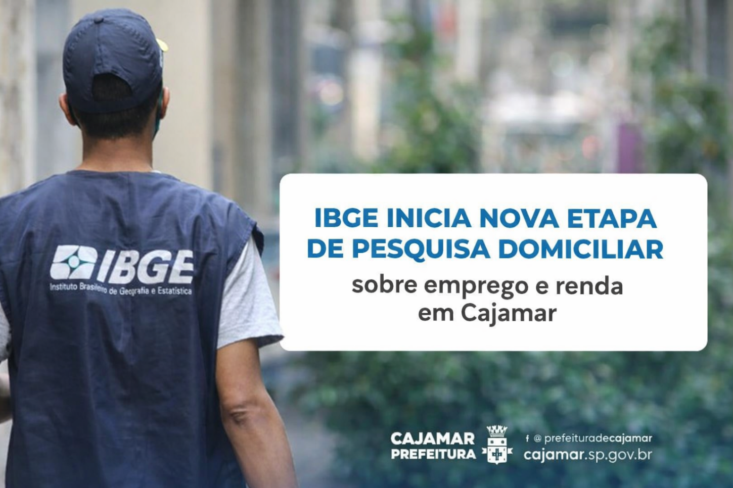 IBGE inicia nova etapa de pesquisa domiciliar sobre emprego e renda em Cajamar